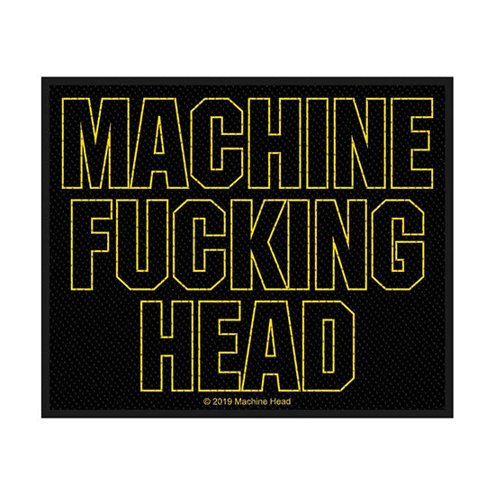 Patch - Machine Head - Machine Fucking Head