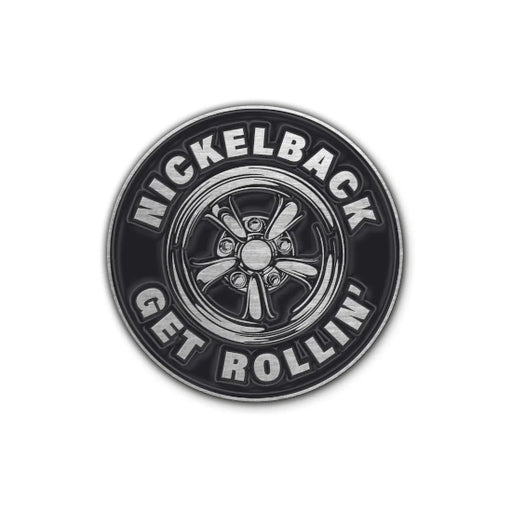 Pin Badge - Nickelback - Get Rollin'