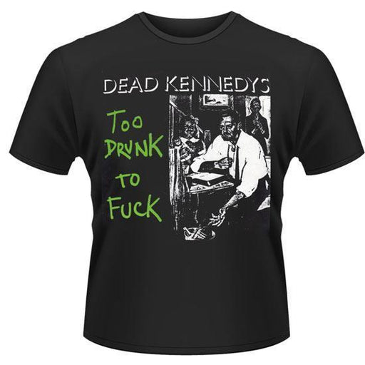 Dead Kennedys Too Drunk To Fuck SINGLE (T-Shirts)-Metalomania