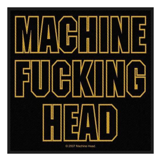 Patch - Machine Head - Machine Fucking Head-Metalomania